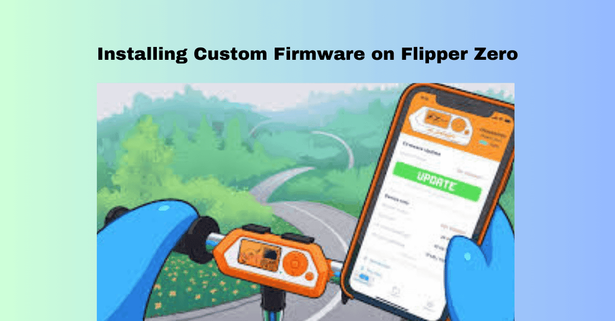Installing Custom Firmware